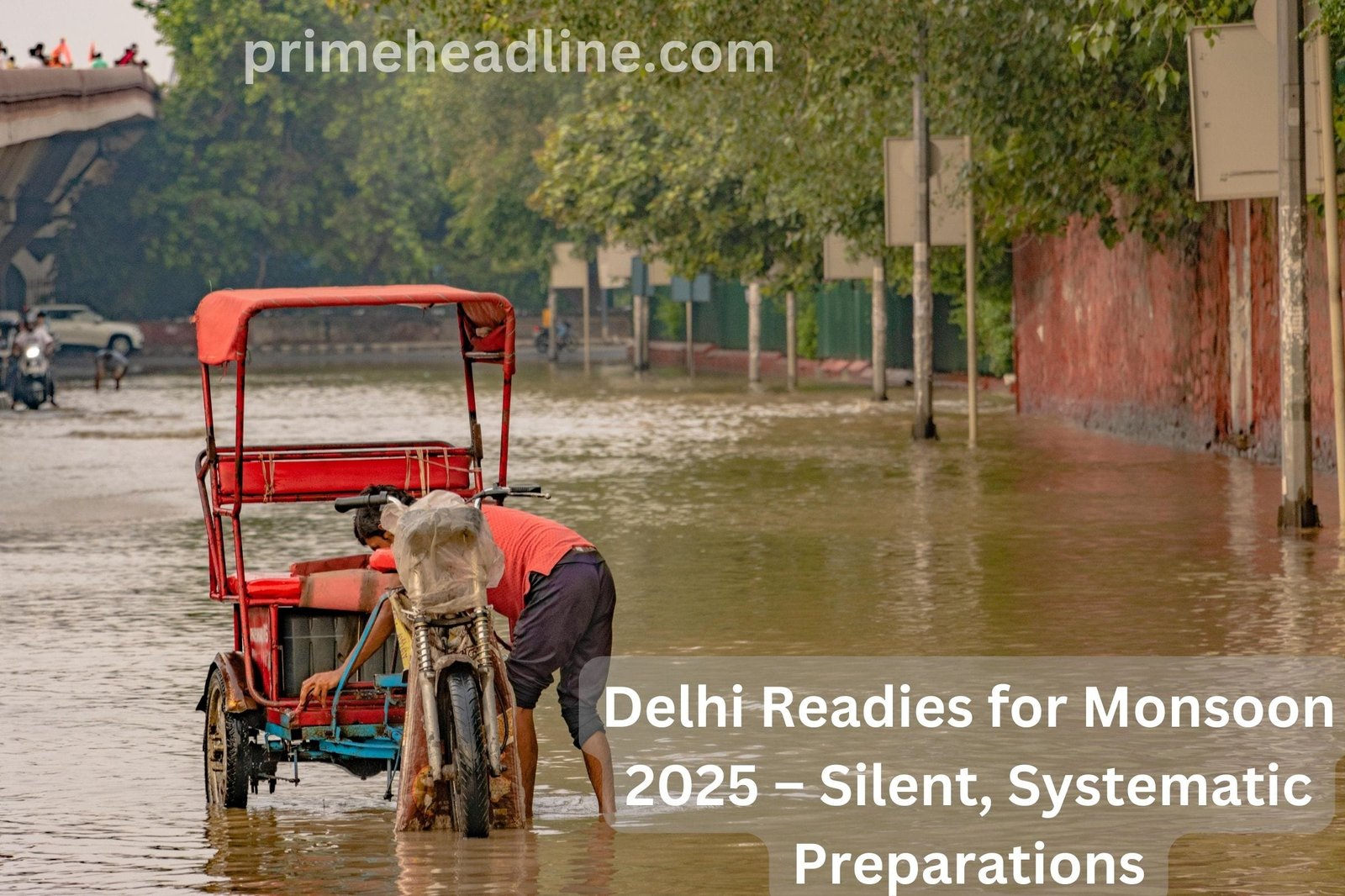 Delhi’s Gentle Readiness for Monsoon 2025